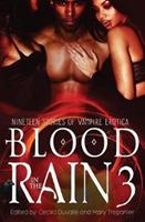 Blood in the Rain 3: Nineteen Stories of Vampire Erotica - Cecilia Duvalle,Mary Trepanier - cover
