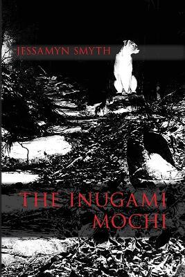 The Inugami Mochi - Jessamyn Smyth - cover