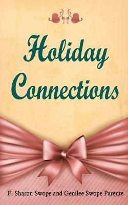 Holiday Connections - F Sharon Swope,Genilee Swope Parente - cover