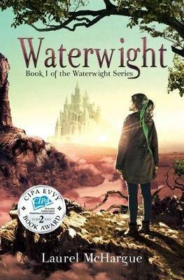 Waterwight: Book 1 of the Waterwight Series - Laurel McHargue - cover