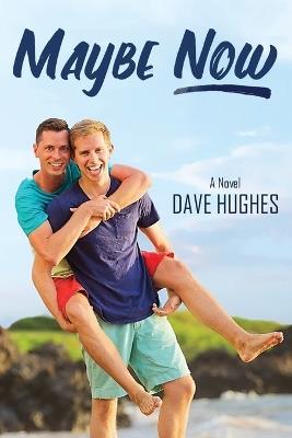Maybe Now - Dave Hughes - cover
