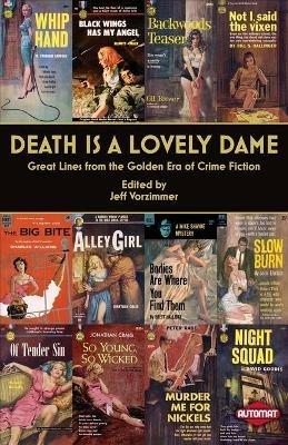 Death is a Lovely Dame: Great Lines from the Golden Era of Crime Fiction - cover