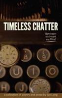 Timeless Chatter Between the Heart and Mind - Jay Long - cover