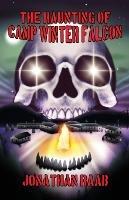 The Haunting of Camp Winter Falcon