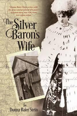 The Silver Baron's Wife - Donna Baier Stein - cover