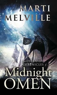 Midnight Omen: The Deja vu Chronicles - Marti Melville - cover