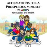 Affirmations For A Prosperous Mindset: Prosperous Mindset