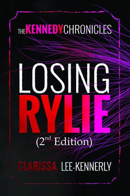 The Kennedy Chronicles - Clarissa Lee-Kennerly - ebook
