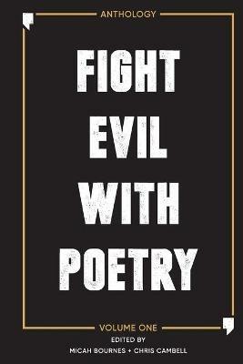 Fight Evil With Poetry - Anthology Volume One - cover