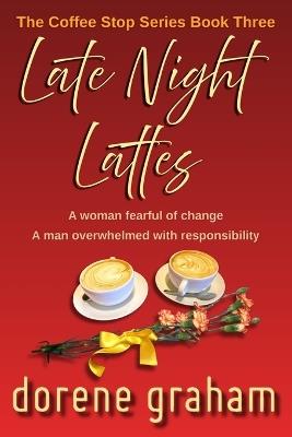 Late Night Lattes - Dorene Graham - cover