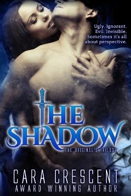 The Shadow: The Original's Trilogy - Cara Crescent - cover