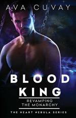Blood King: Revamping the Monarchy
