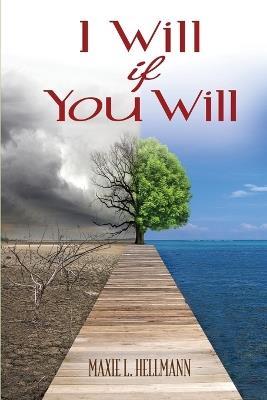 I Will If You Will - Maxie L Hellmann - cover