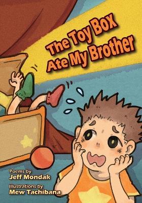 The Toy Box Ate My Brother - Jeff Mondak - cover