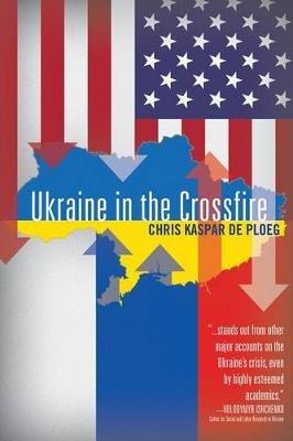 Ukraine in the Crossfire - Chris de Ploegg - cover