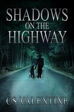 Shadows On The Highway