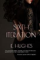 Sixth Iteration - E Hughes - cover