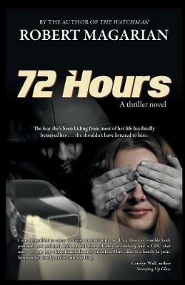 72 Hours - Robert Magarian - cover
