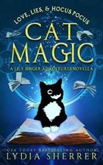 Love, Lies, and Hocus Pocus Cat Magic: A Lily Singer Adventures Novella