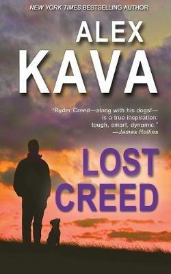 Lost Creed: Ryder Creed Book 4 - Alex Kava - cover