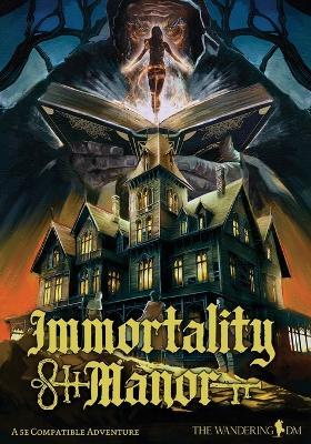 Immortality Manor - Shawn DePasquale,Ethan Wall - cover