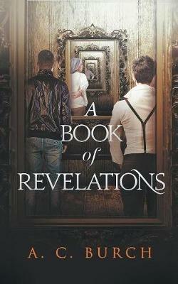A Book of Revelations - A C Burch - cover