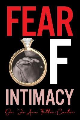 Fear Of Intimacy - Jo Ann Carter - cover