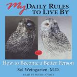 My Daily Rules to Live By: How to Become a Better Person