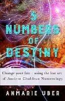 5 Numbers of Destiny - Anmarie Uber - cover