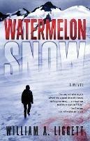 Watermelon Snow: A Cli-Fi Novel