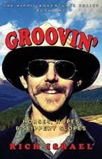 Groovin': Horses, Hopes, and Slippery Slopes