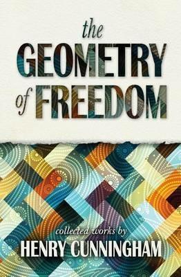 The Geometry of Freedom - Henry Cunningham - cover