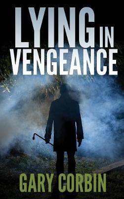Lying in Vengeance - Gary Corbin - cover