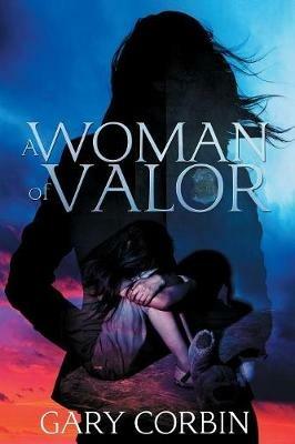 A Woman of Valor - Gary Corbin - cover