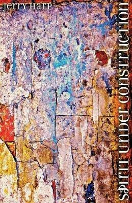 Spirit Under Construction - Jerry Harp - cover