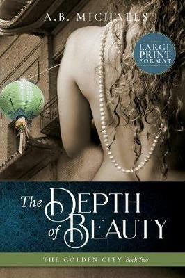 The Depth of Beauty - A B Michaels - cover