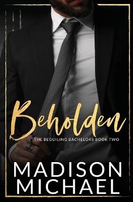 Beholden - Madison Michael - cover