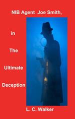 The Ultimate Deception