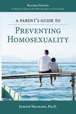 A Parent's Guide to Preventing Homosexuality