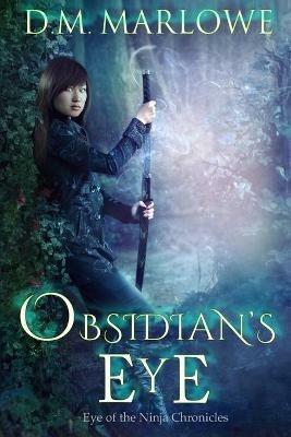 Obsidian's Eye - D M Marlowe - cover
