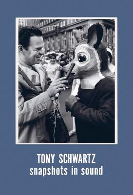 Tony Schwartz: Snapshots in Sound - cover