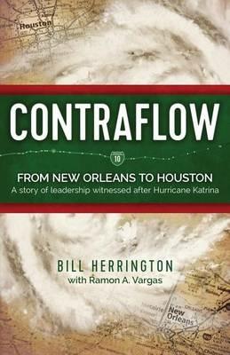 Contraflow: From New Orleans to Houston - Bill Herrington - cover