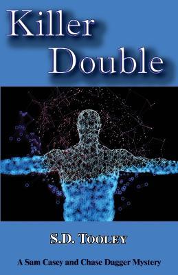 Killer Double: A Sam Casey/Chase Dagger Mystery - Sandra D Tooley - cover