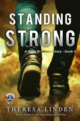 Standing Strong: A West Brothers story - Theresa Linden - cover