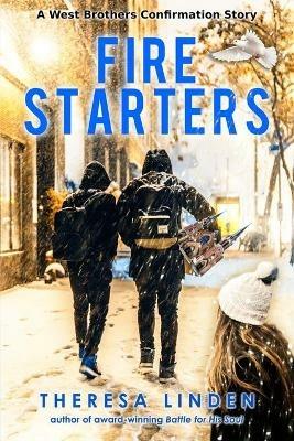 Fire Starters - Theresa Linden - cover