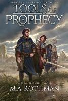 Tools of Prophecy - M a Rothman - cover
