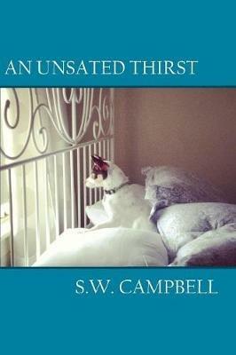 An Unsated Thirst - S W Campbell - cover