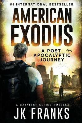 American Exodus: Catalyst Book 3 - Jk Franks - cover