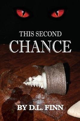 This Second Chance - D L Finn - cover
