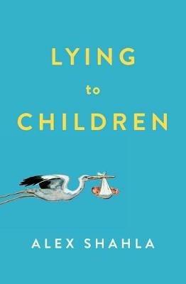 Lying to Children - Alex Shahla - cover